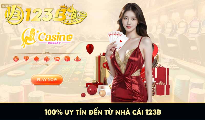 100% uy tín đến từ nhà cái 123B