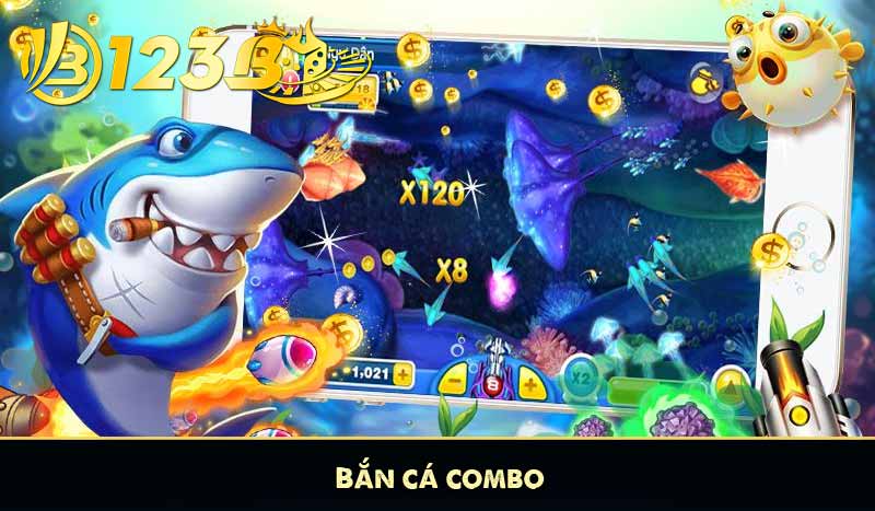 Bắn cá combo