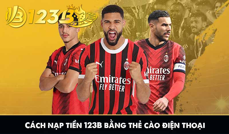 Cách nạp tiền 123B bằng thẻ cào điện thoại