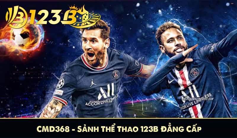 CMD368 - Sảnh Thể Thao 123B Đẳng Cấp