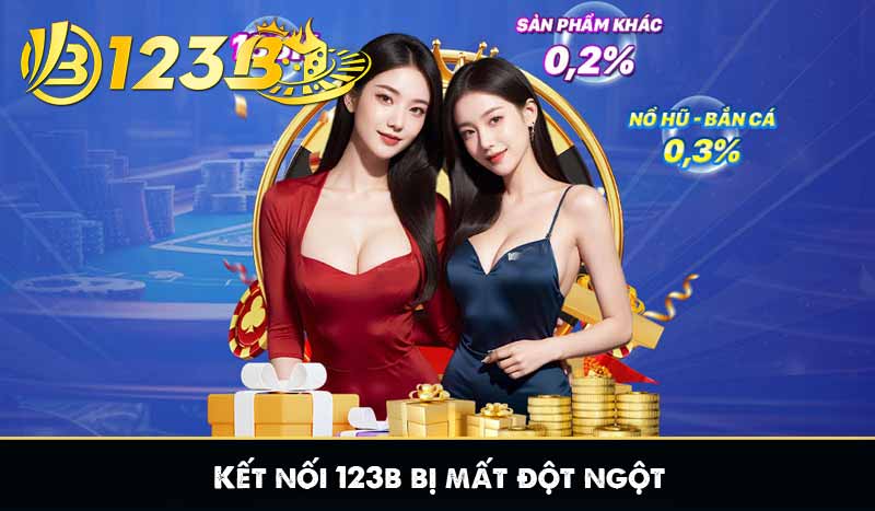 Kết nối 123b bị mất đột ngột