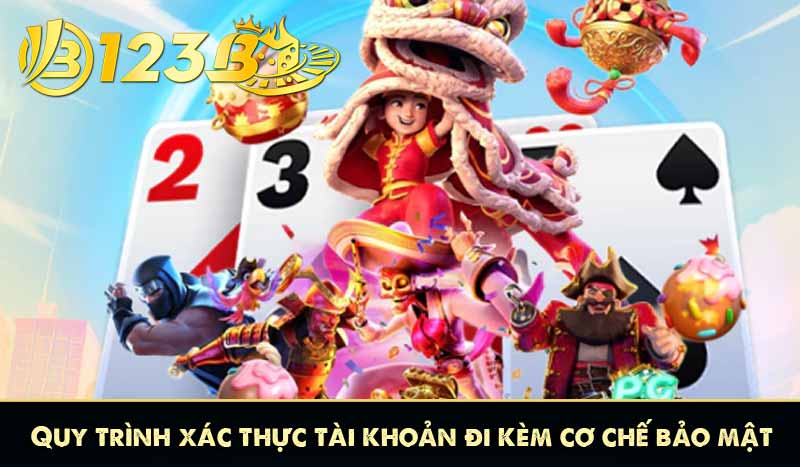 Quy trình xác thực tài khoản đi kèm cơ chế bảo mật