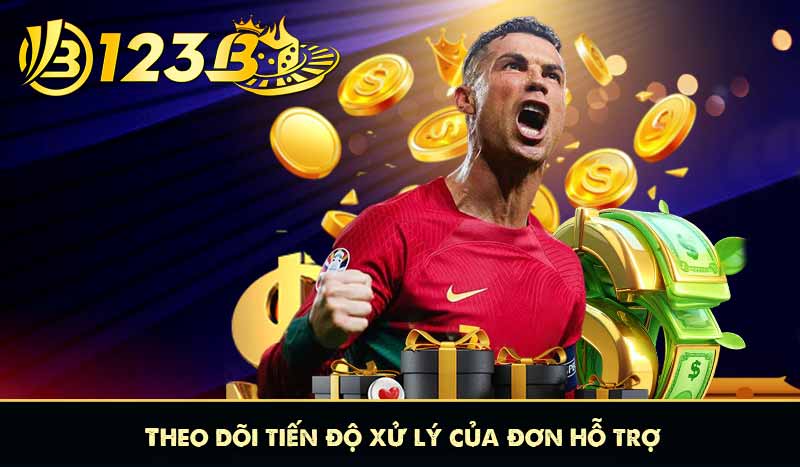 theo dõi tiến độ của đơn hỗ trợ